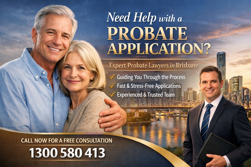Probate Application Lawyer Brisbane